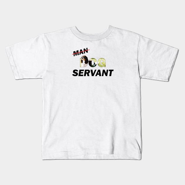 Man Dog Servant - King Charles Spaniel oil painting word art Kids T-Shirt by DawnDesignsWordArt